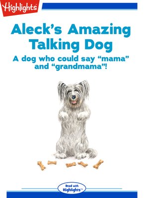 cover image of Aleck's Amazing Talking Dog